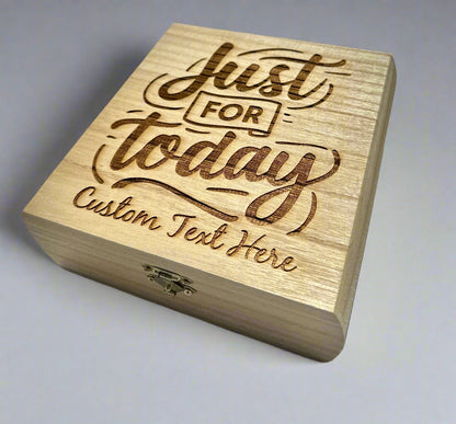 Custom Engraved Just For Today Large Wood Keepsake Box
