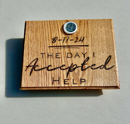 Custom Engraved Redwood Sobriety Chip Holder – ‘The Day I Accepted Help’ with Personalized Date