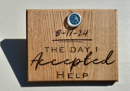 Custom Engraved Redwood Sobriety Chip Holder – ‘The Day I Accepted Help’ with Personalized Date