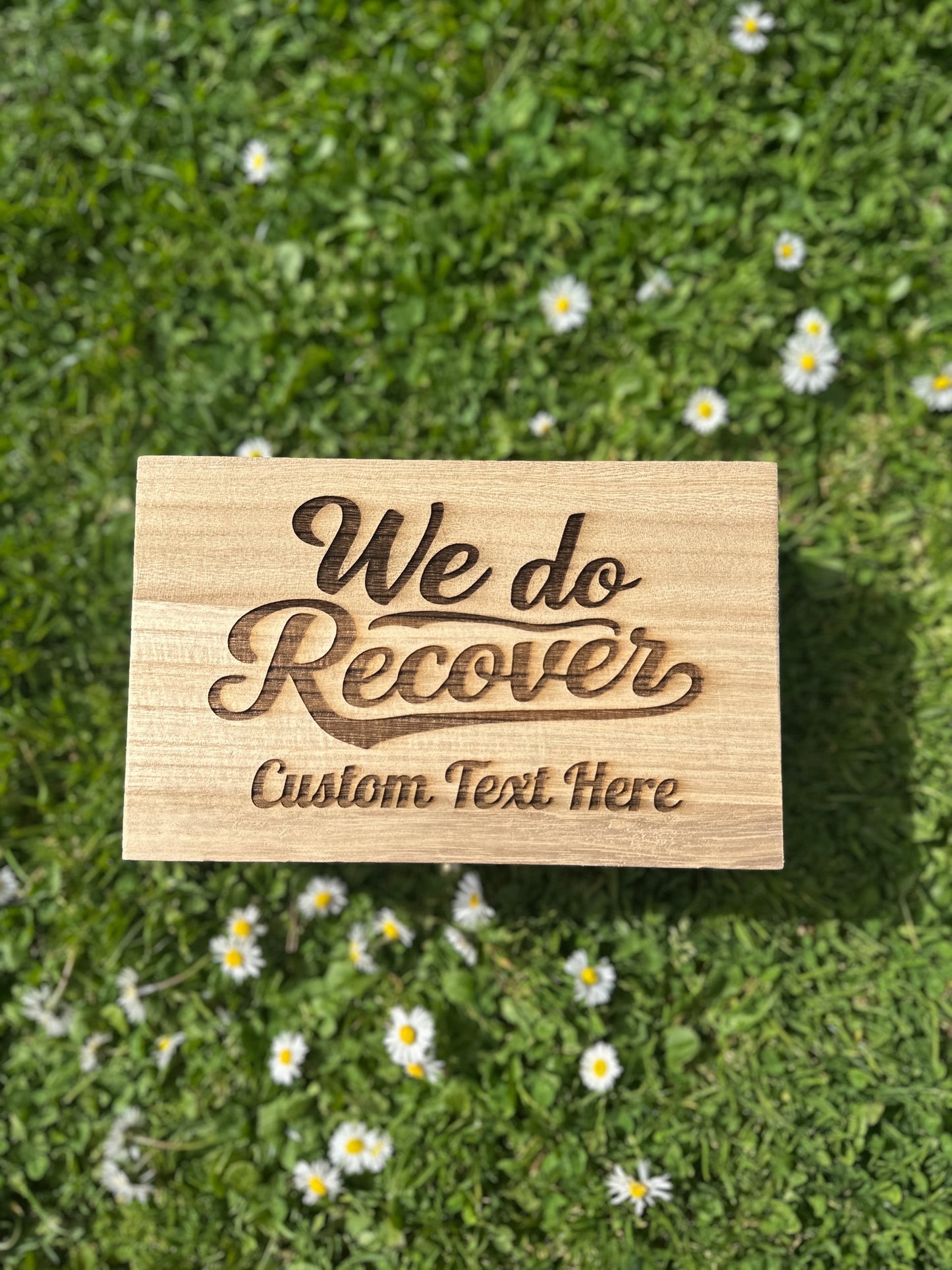 Custom Engraved We Do Recover Wood Keepsake Box