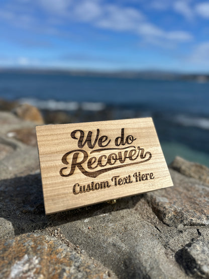 Custom Engraved We Do Recover Wood Keepsake Box