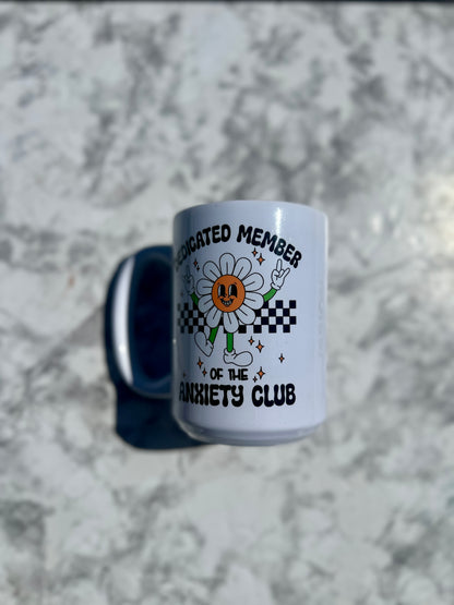 Anxiety Club 15 OZ Mug-Dishwasher and Microwave Safe-Mental Health-Drinkware Ceramic Coffee Cup