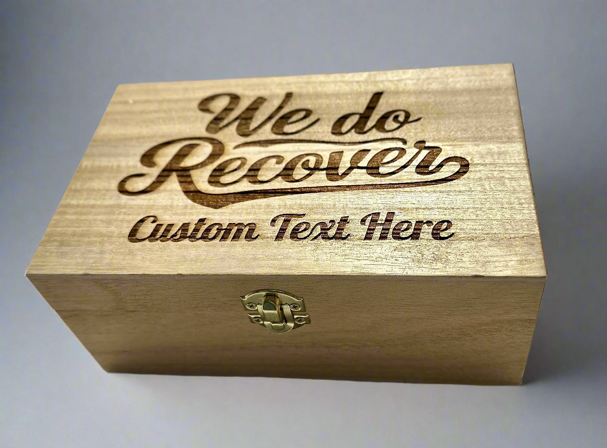Custom Engraved We Do Recover Wood Keepsake Box
