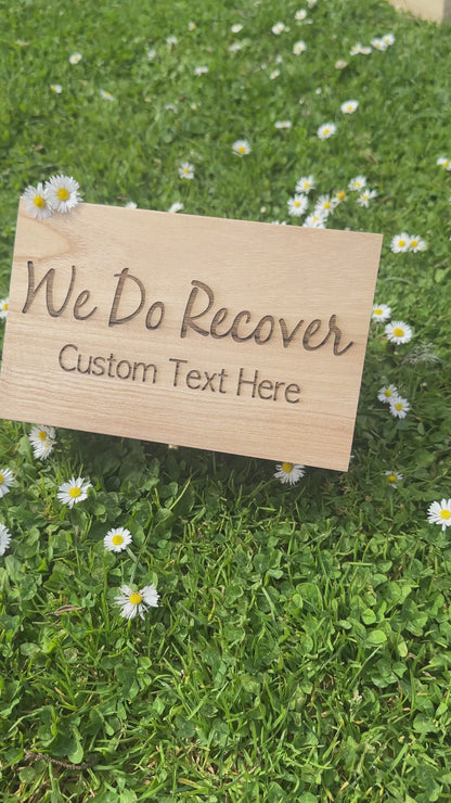 Custom Engraved We Do Recover Wood Keepsake Box